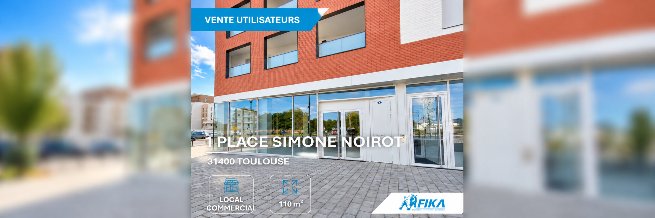 Local commercial de 110 m² situé au 1 place Simone Noirot à Toulouse, transaction réalisée par FIKA Real Estate.