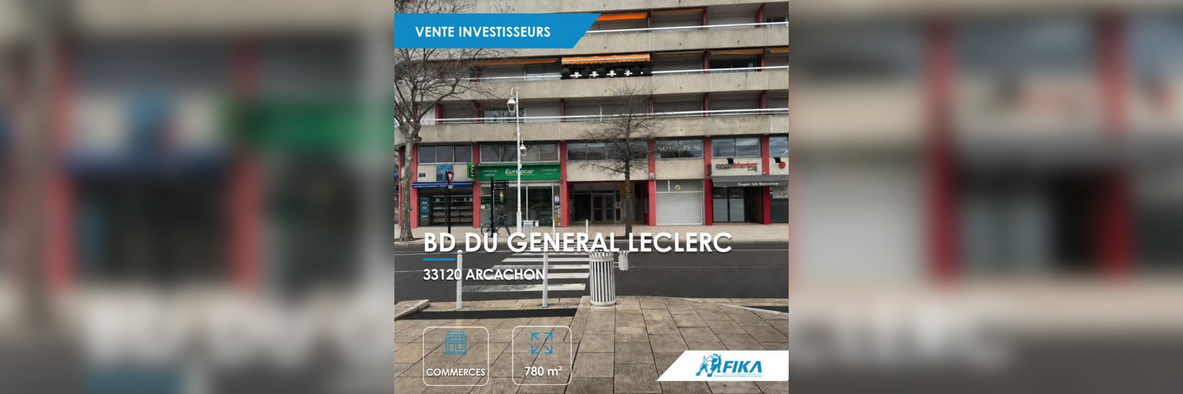 EURINVEST acquiert sept locaux commerciaux au cœur d’Arcachon – FIKA