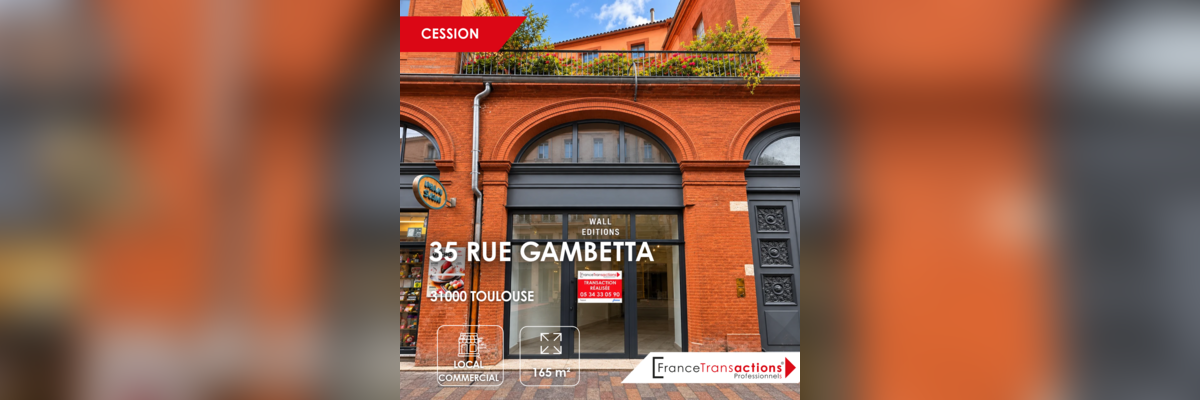 Façade du local commercial de 165 m² situé au 35 rue Gambetta à Toulouse